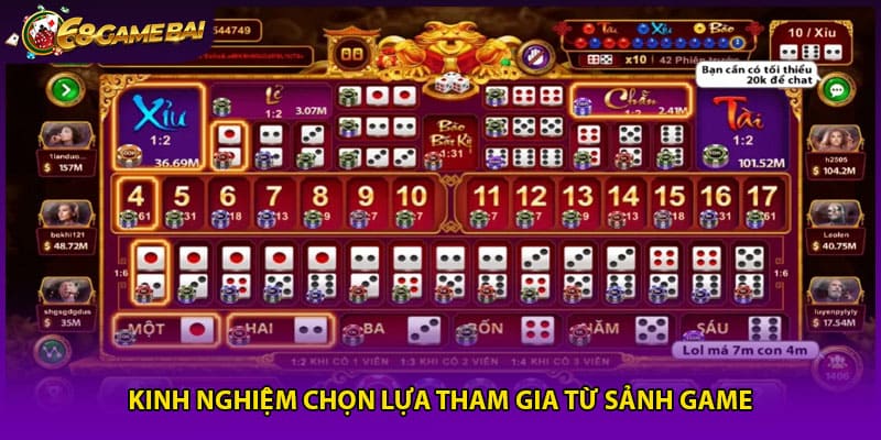 Kinh nghiệm chọn lựa tham gia từ sảnh game